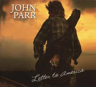 John Parr - Letter To America [2CD] (2011)