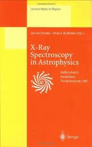 X-Ray Spectroscopy in Astrophysics by Jan van Paradijs