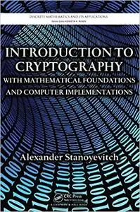Introduction to Cryptography with Mathematical Foundations and Computer Implementations  (Instructor Resources)