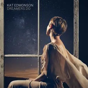 Kat Edmonson - Dreamers Do (2020) [Official Digital Download]