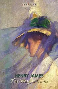 «The Way It Came» by Henry James