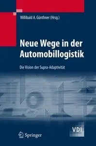 Neue Wege in der Automobillogistik: Die Vision der Supra-Adaptivität (Repost)