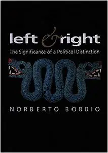 Left and Right: The Significance of a Political Distinction