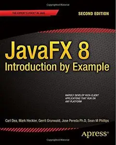  JavaFX 8: Introduction by Example, 2nd edition (repost)