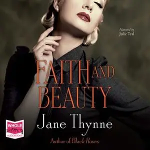 «Faith and Beauty» by Jane Thynne