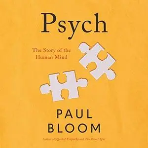 Psych: The Story of the Human Mind [Audiobook]