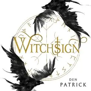 «Witchsign» by Den Patrick