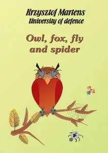 Owl, Fox and Spider – University of Defense