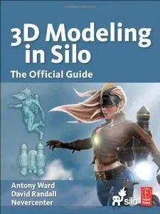 3D Modeling in Silo: The Official Guide (Repost)
