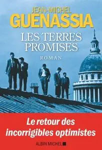 Jean-Michel Guenassia, "Les terres promises"