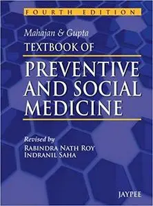 Gupta & Mahajan Textbook of Preventive and Social Medicine (4th Edition) (Repost)