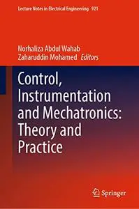 Control, Instrumentation and Mechatronics: Theory and Practice