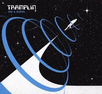 Kim & Buran - Tramplin (2022)