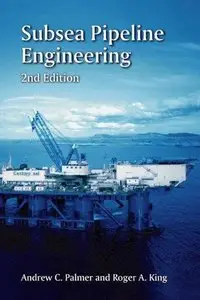 Subsea Pipeline Engineering, 2nd Edition (Repost)