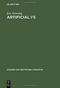 Artificial I's : the self as artwork in Ovid, Kierkegaard, and Thomas Mann