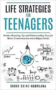 Life Strategies for Teenagers