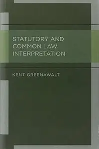 Statutory and Common Law Interpretation