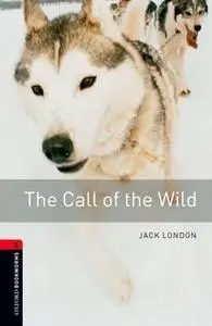 «The Call of the Wild» by Jack London