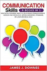 Communication Skills: 6 books in 1