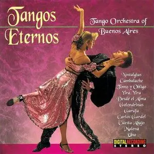 Tango Orchestra of Buenos Aires – Tangos eternos (1993)