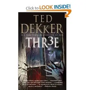 Ted Dekker- Thr3e