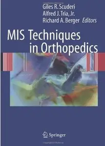 MIS Techniques in Orthopedics