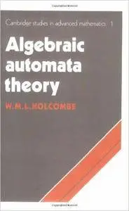 Algebraic Automata Theory (Repost)