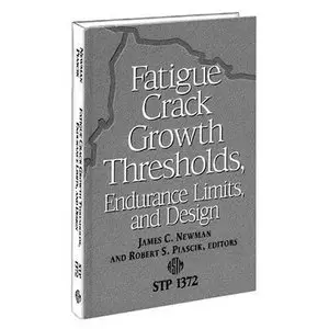 Fatigue Crack Growth Thresholds, Endurance Limits, and Design