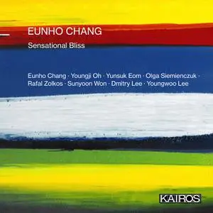 Eunho Chang - Eunho Chang- Sensational Bliss (2023) [Official Digital Download]