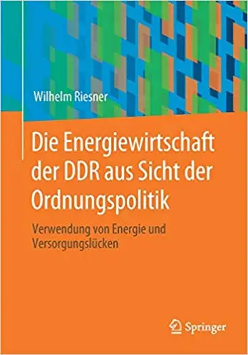 Die Energiewirtschaft der DDR aus Sicht der Ordnungspolitik