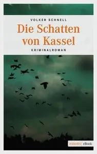 Volker Schnell - Die Schatten von Kassel
