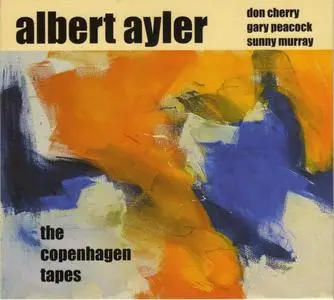 Albert Ayler - The Copenhagen Tapes (1964) {Ayler Records ‎aylCD-033 rel 2002}