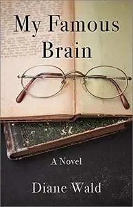 My Famous Brain: A Novel