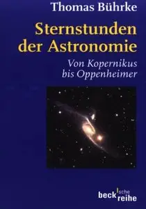 Sternstunden der Astronomie. Von Kopernikus bis Oppenheimer (repost)