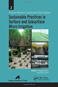 Sustainable Practices in Surface and Subsurface Micro Irrigation (Repost)