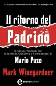 Mario Puzo, Mark Winegardner - Il Ritorno Del Padrino