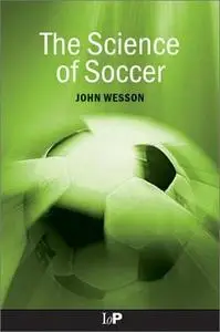 John Wesson - The Science Of Soccer
