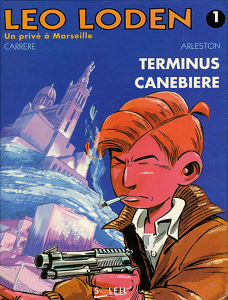 Léo Loden - Tome 1 - Terminus Canebière (Repost)