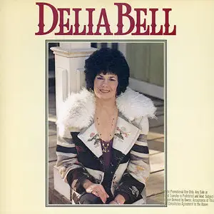 Delia Bell – Delia Bell (1983) (24/44 Vinyl Rip)
