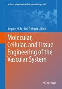 Molecular, Cellular, and Tissue Engineering of the Vascular System