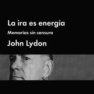 «La ira es energía» by John Lydon