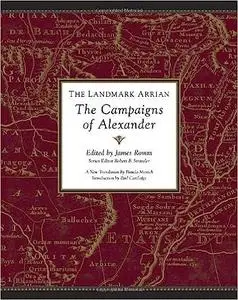 The Landmark Arrian: The Campaigns of Alexander