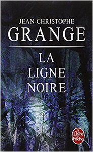 La Ligne noire - Jean-Christophe Grange