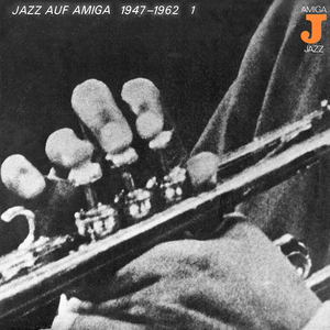 V.A. – Jazz auf Amiga 1947–1962 № 1 (1947–48) (24/96 Vinyl Rip Mono)