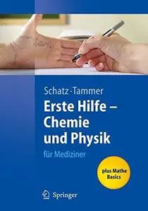 Erste Hilfe - Chemie und Physik: für Mediziner