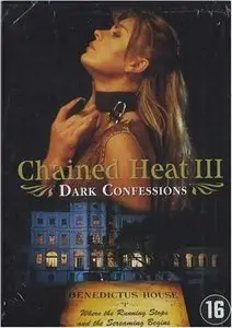 Dark Confessions (2000) Chained Heat III: No Holds Barred