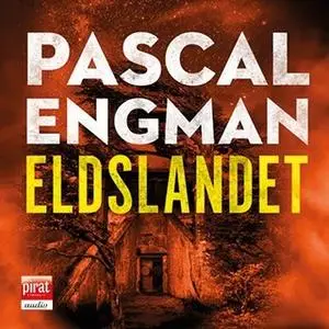 «Eldslandet» by Pascal Engman