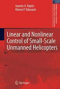 Linear and Nonlinear Control of Small-Scale Unmanned Helicopters (Repost)