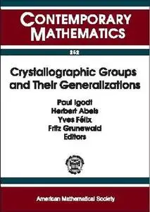 Crystallographic Groups and Their Generalizations: Workshop, Katholieke Universiteit Leuven Campus Kortrijk, Belgium, May 26-28