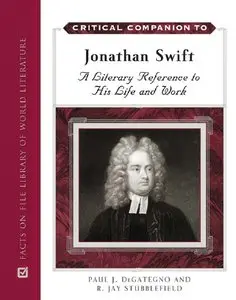 Critical Companion to Jonathan Swift: A Literary Reference to His Life and Works